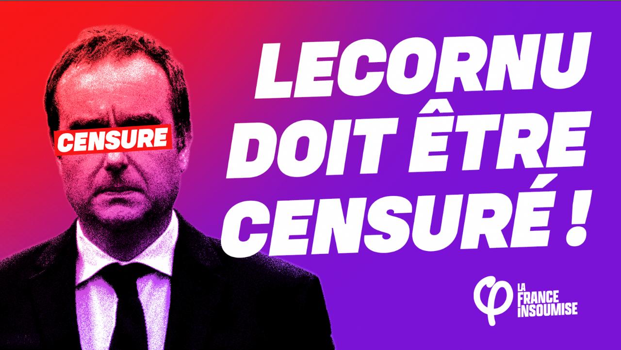 Lecornu doit être censuré !
